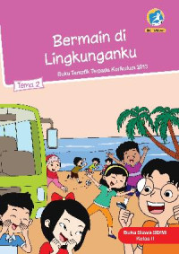 Image of Bermain di Lingkunganku Tema 2 : Buku Siswa SD/MI Kelas II