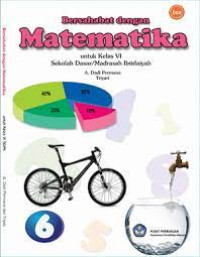 Image of Bersahabat dengan Matematika untuk Kelas VI Sekolah Dasar/Madrasah Ibtidaiyah