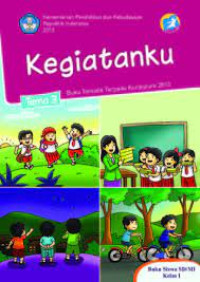 Image of Kegiatanku Tema 3 : Buku Siswa SD/MI Kelas I