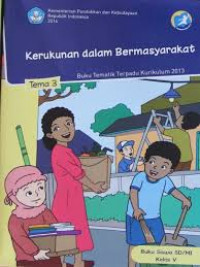 Image of Kerukunan dalam Bermasyarakat Tema 3 : Buku Guru