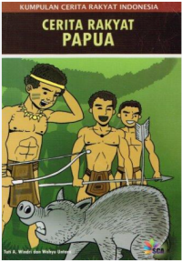 Image of Kumpulan Cerita Rakyat Indonesia Cerita Rakyat Papua 1